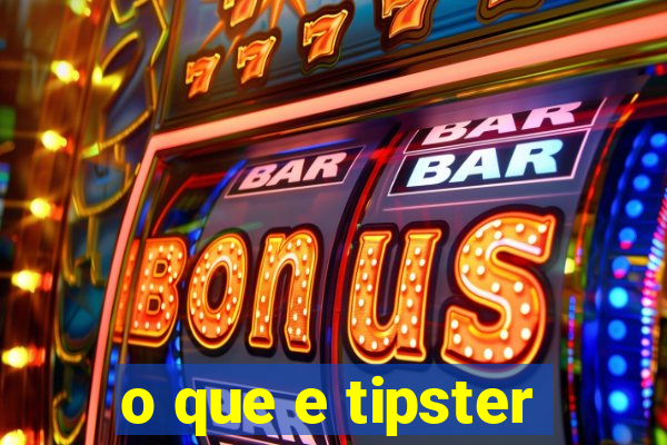 o que e tipster